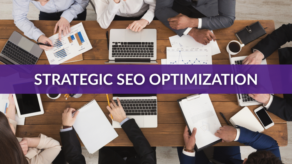 Strategic SEO Optimization