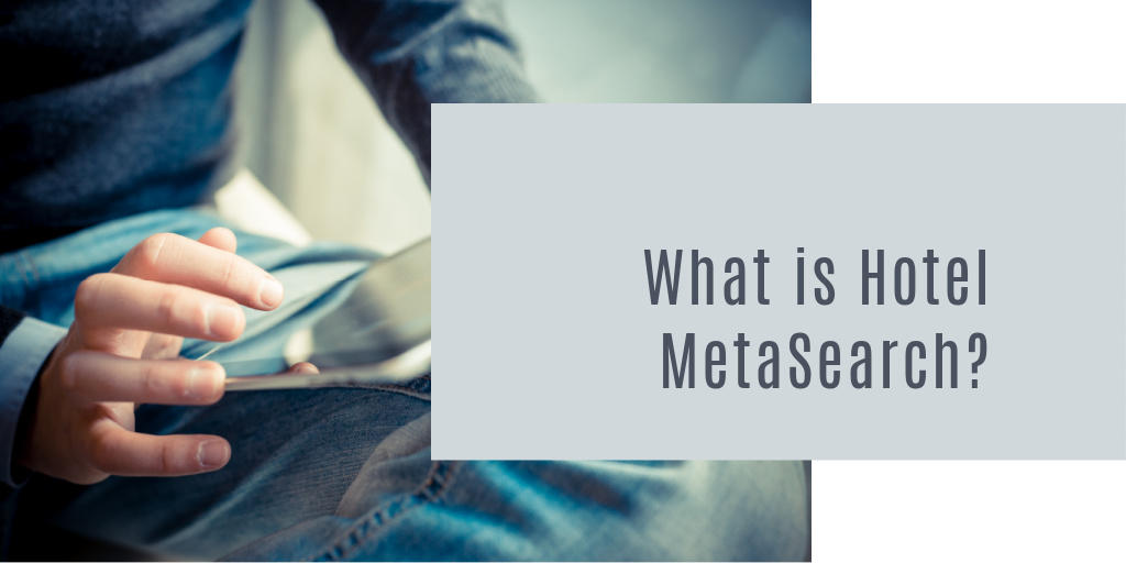 What is Hotel MetaSearch?