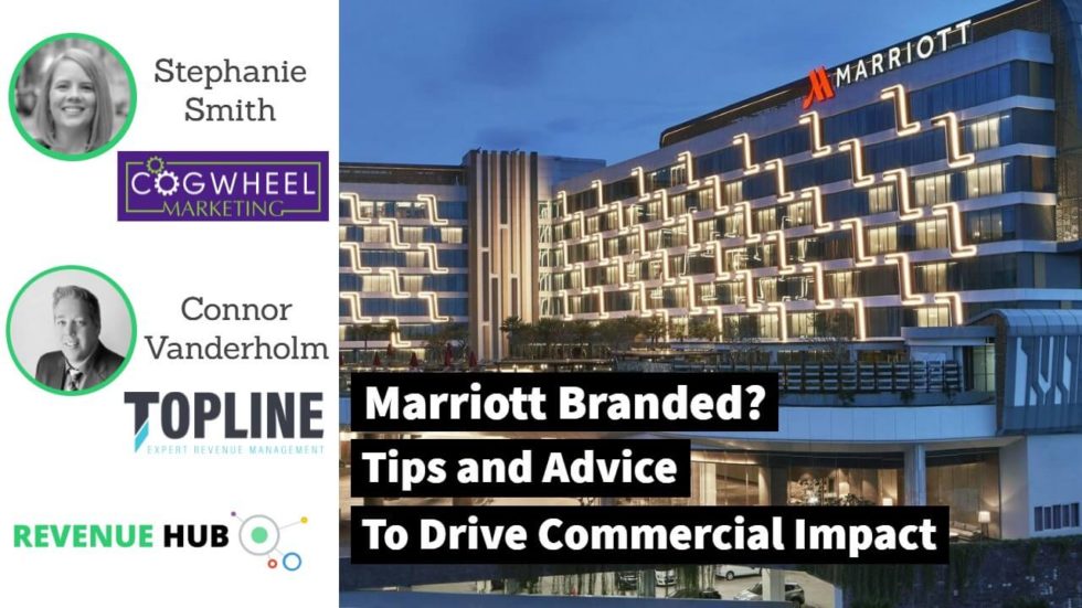 Podcast Leverage Marriott Hotel Systems to Drive Commercial Strategy
