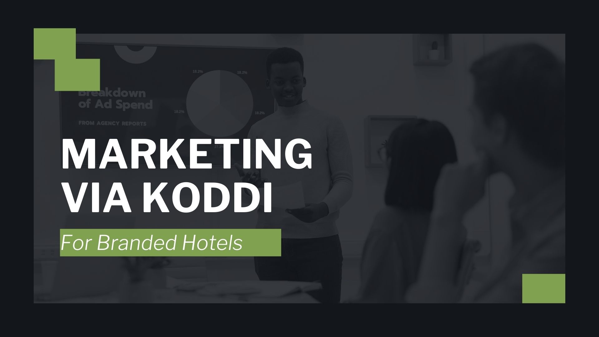 Marketing via Koddi for Branded Hotels