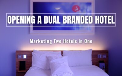 Marketing a Dual Branded Hotel 