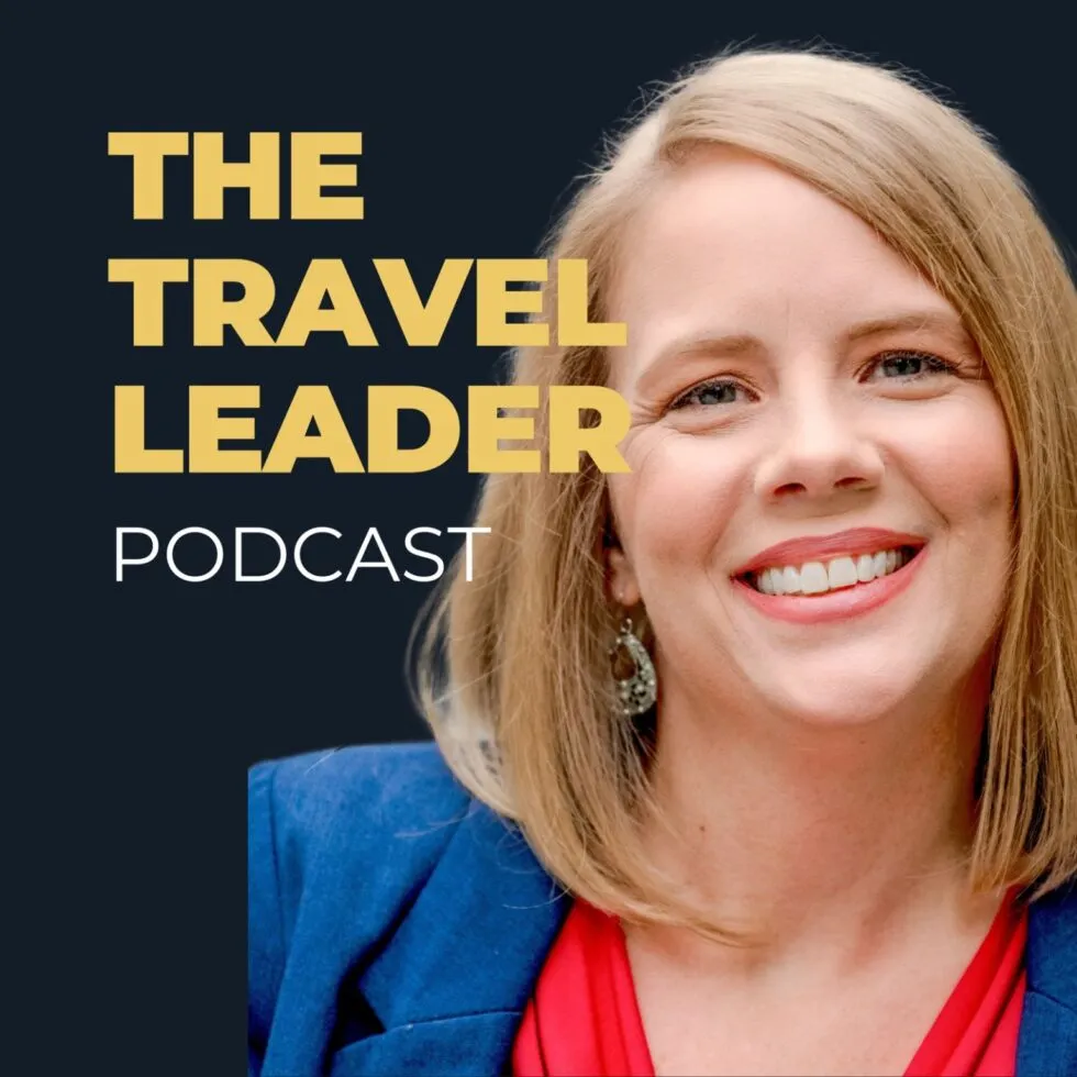 The Travel Leader Podcast: Growing Self-Awareness with Stephanie Smith